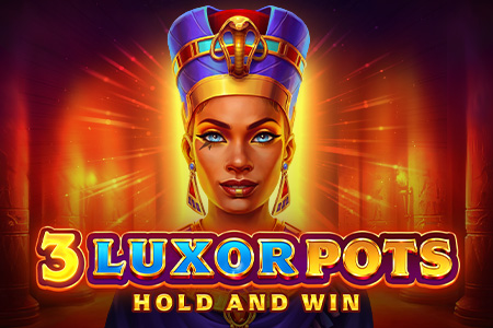 3 Luxor Pots: Hold and Win
